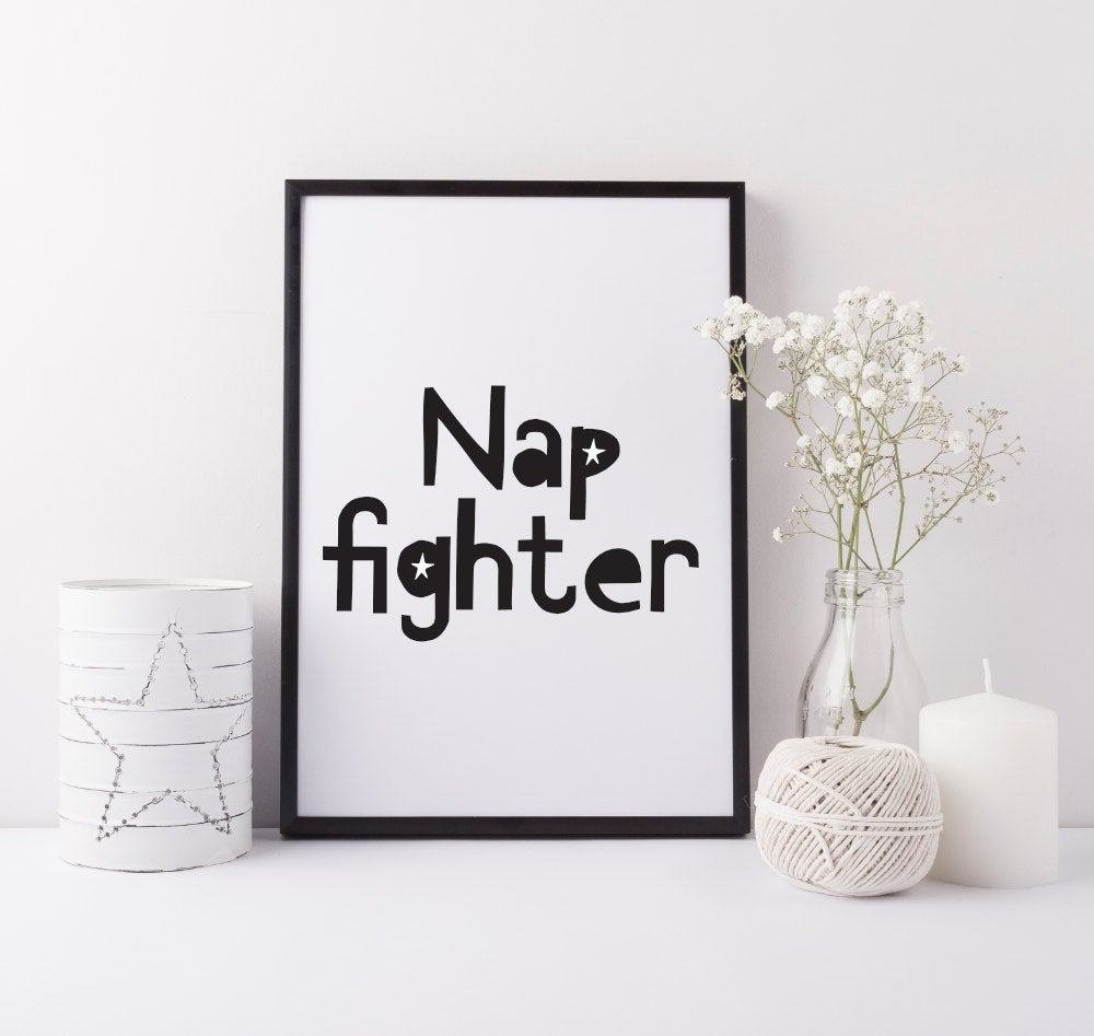 Nap fighter print - Baby nursery print - Children&#39;s bedroom print - Monochrome wall art for baby room - monochrome nursery decor